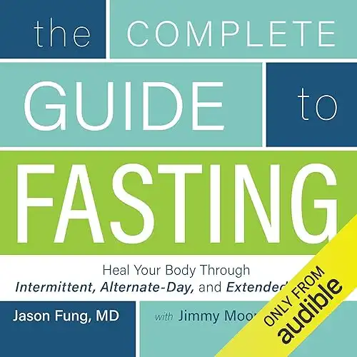 The Complete Guide to Fasting: