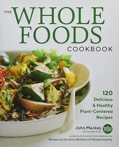 The Whole Foods Cookbook