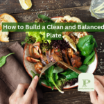 Understanding Clean Eating: A Beginner’s Guide