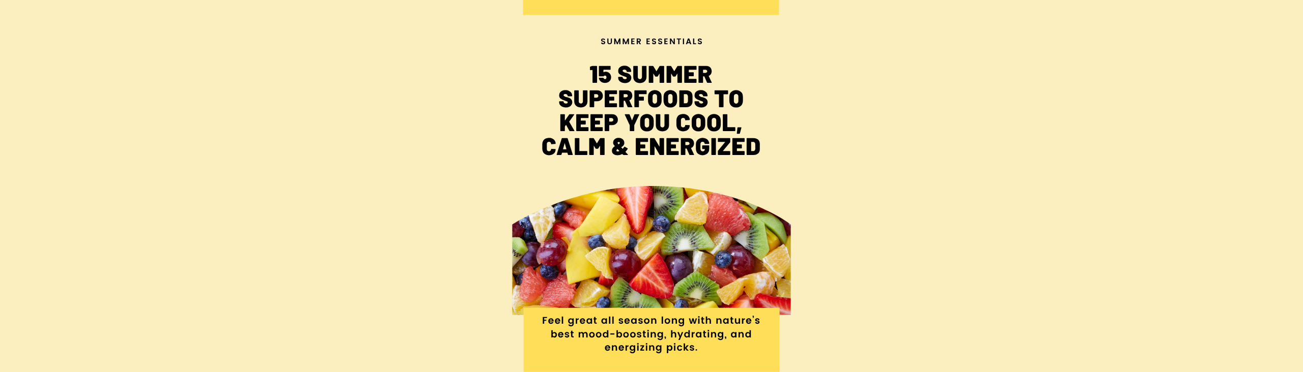 15 Summer Superfoods to Keep You Cool, Calm & Energized